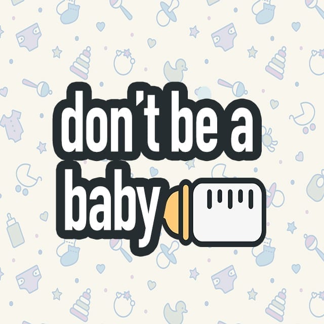 Don't Be A Baby - Rev. Kirstie Foley - 6:00pm (CD)