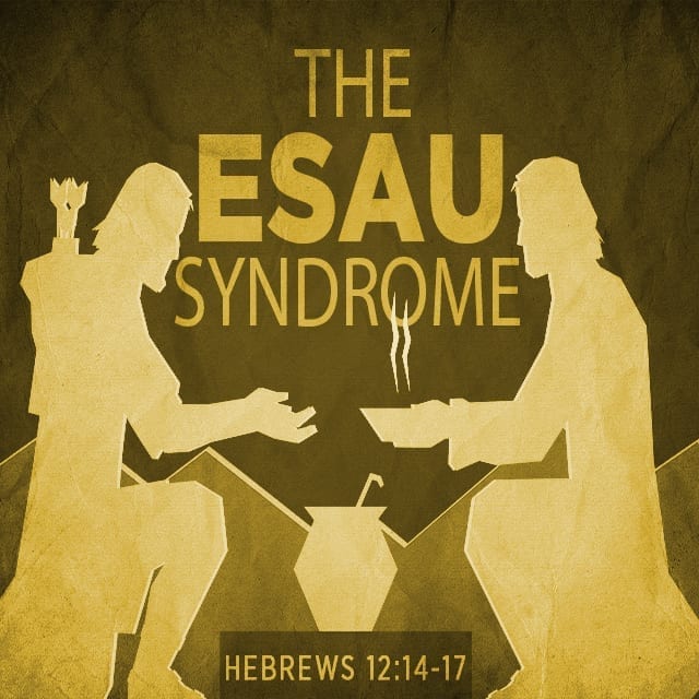 The Esau Syndrome - 8:30am (CD)